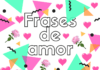 Frases de amor Frases de amor