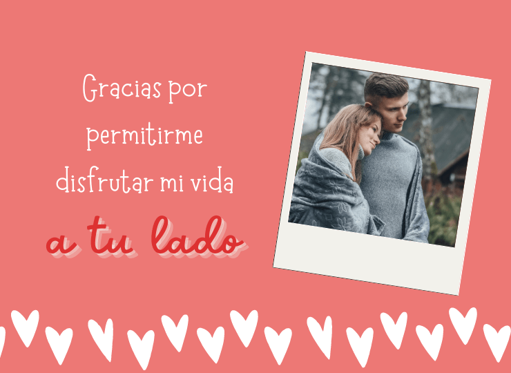 Frases de amor Gracias por permitirme disfrutar mi vida a tu lado.