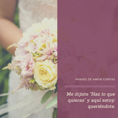 Imágenes de amor románticas Me dijiste "Haz lo que quieras" y aquí estoy: queriéndote.
